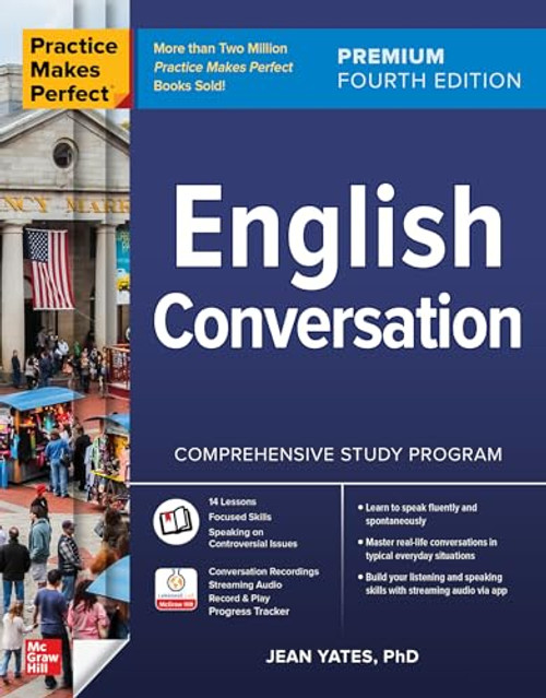 Practice Makes Perfect: English Conversation, Premium Fourth Edition by Jean Yates, 9781266002250