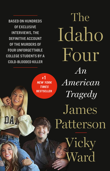 The Idaho Four (An American Tragedy) by James Patterson, Vicky Ward, 9780316572859