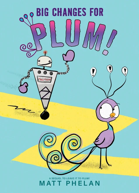Big Changes for Plum! - 9780063296350 by Matt Phelan, Matt Phelan, 9780063296350