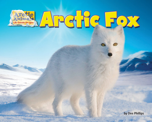 Arctic Fox - 9781642808506 by Dee Phillips, 9781642808506