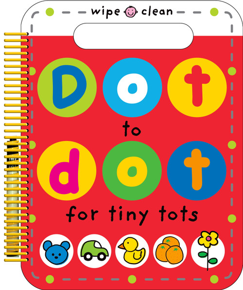 Dot to Dot for Tiny Tots Wipe Clean Activity Book by Roger Priddy, 9780312517724