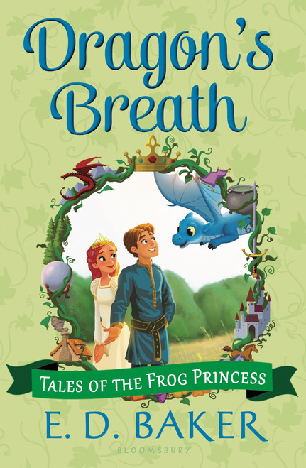 Dragon's Breath by E.D. Baker, 9781619636200