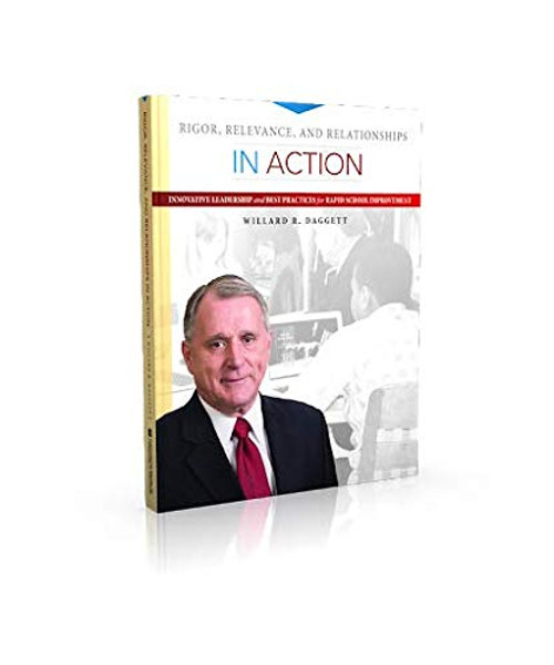 Best Practices for Rapid School Improvement Rigor, Relevance, and Relationships in Action: Innovative Leadership and 2015 by ICLE ICLE, 9780545907965