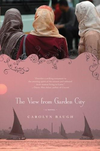 The View from Garden City (A Novel) by Carolyn Baugh, 9780765321831