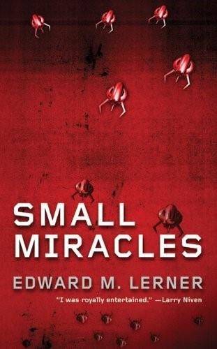 Small Miracles by Edward M. Lerner, 9780765360700