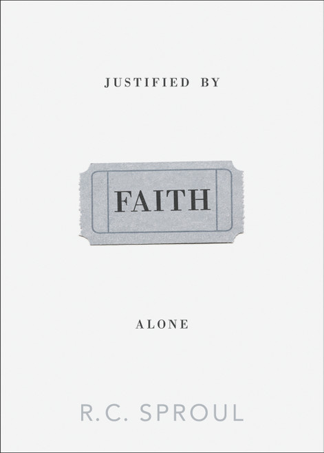 Justified by Faith Alone by R. C. Sproul, 9781433515569