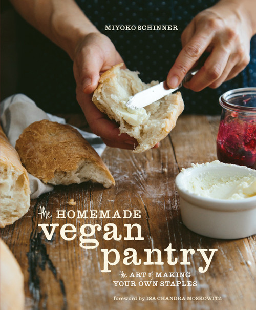 The Homemade Vegan Pantry (The Art of Making Your Own Staples [A Cookbook]) by Miyoko Schinner, Isa Chandra Moskowitz, 9781607746775