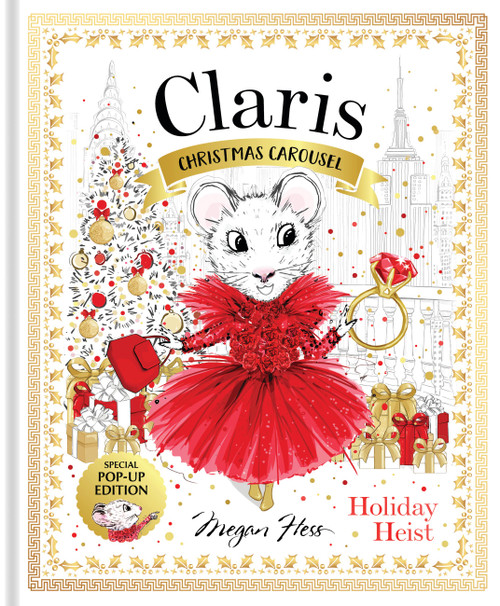 Claris: Christmas Carousel Holiday Heist Special Pop-up Edition by Megan Hess, 9781761216213