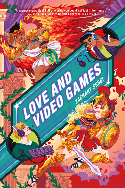 Love and Video Games by Zachary Sergi, 9780762489039