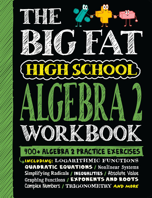 The Big Fat High School Algebra 2 Workbook (400+ Algebra 2 Practice Exercises) by Workman Publishing, 9781523525935