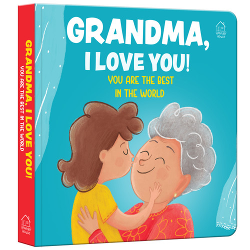 Grandma, I Love You! You are the Best In The World by , 9789362144829
