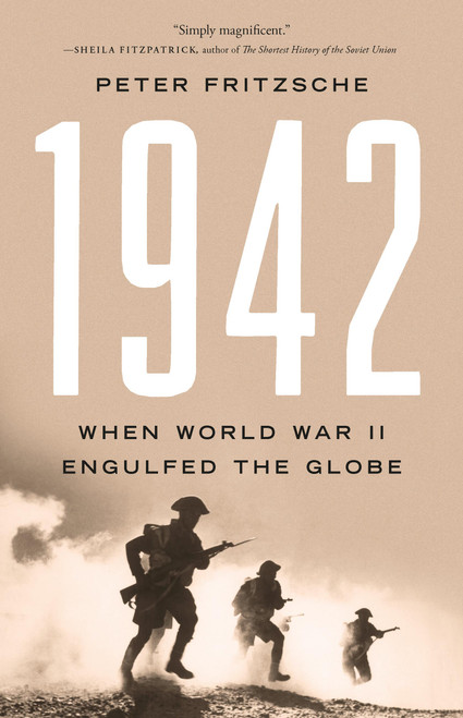 1942 (When World War II Engulfed the Globe) by Peter Fritzsche, 9781541603219