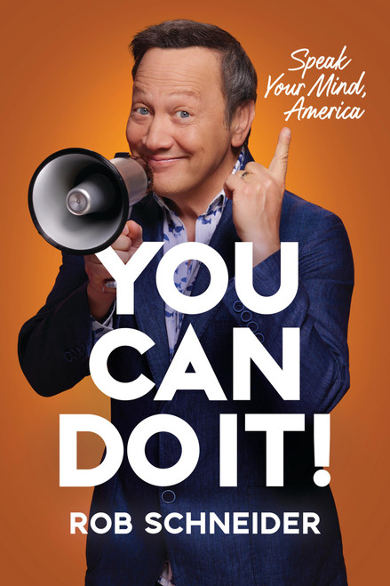 You Can Do It! (Speak Your Mind, America) - 9781546007876 by Rob Schneider, 9781546007876