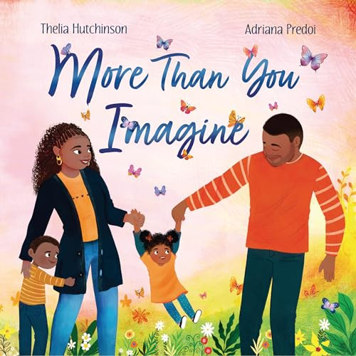 More Than You Imagine by Thelia Hutchinson, Adriana Predoi, 9781958372364