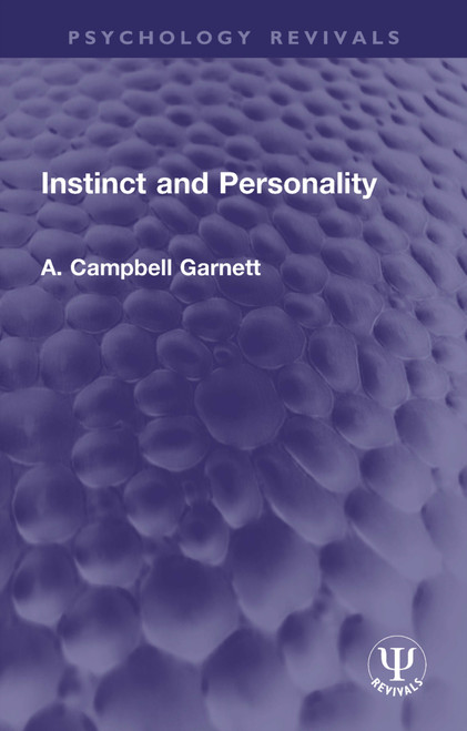 Instinct and Personality by A. Campbell Garnett, 9780367188276