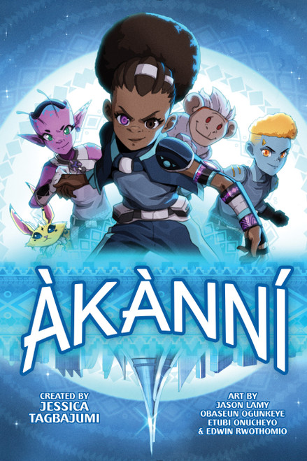 Àkànní - 9781368099516 by Jessica Tagbajumi, Jason Lamy, Obaseun Ogunkeye, Etubi Onuchyo, 9781368099516