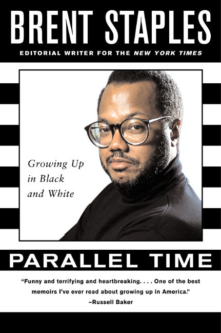 Parallel Time (Growing Up in Black and White) by Brent Staples, 9780380724758