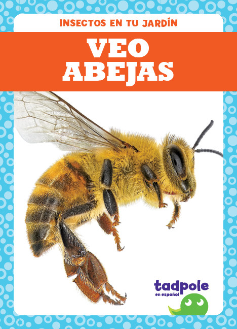 Veo abejas (I See Bees) by Genevieve Nilsen, 9781641285254