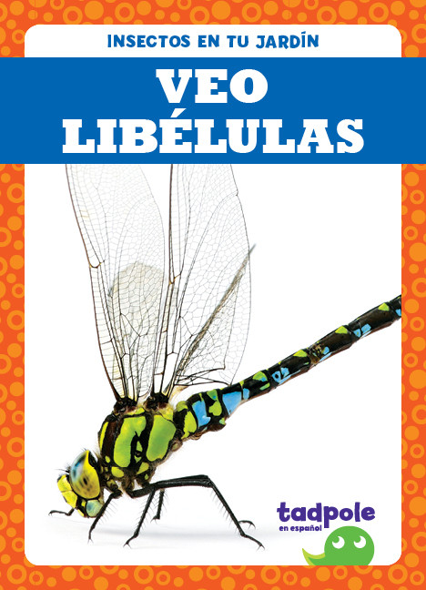 Veo libélulas (I See Dragonflies) by Genevieve Nilsen, 9781641285292