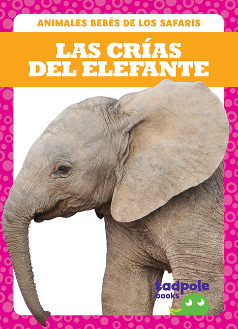 Las crías del elefante (Elephant Calves) by Genevieve Nilsen, 9781641285414