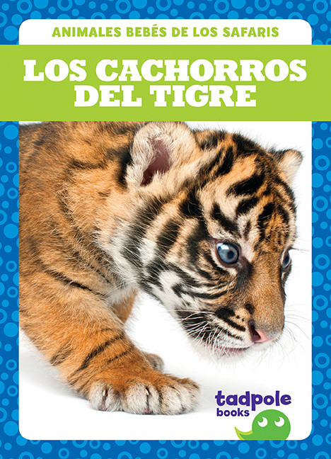 Los cachorros del tigre (Tiger Cubs) by Genevieve Nilsen, 9781641285476