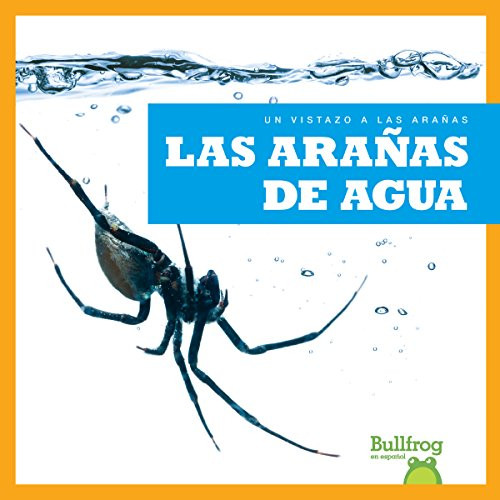 Las arañas de agua (Water Spiders) (Spanish Edition) by Jenna Lee Gleisner, 9781641280624