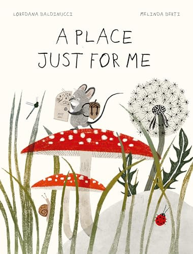 A Place Just for Me by Loredana Baldinucci, Melinda Berti, Monica Meneghetti, 9781778402388