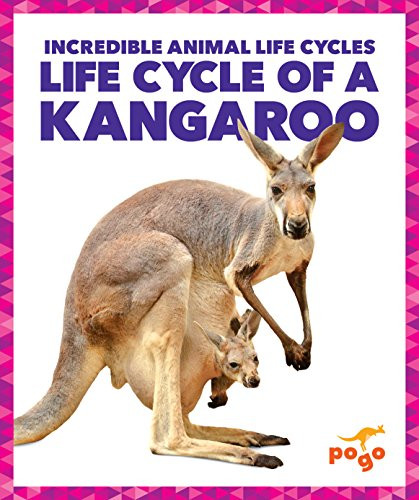 Life Cycle of a Kangaroo - 9781624968150 by Karen Latchana Kenney, Dana Fleming, 9781624968150