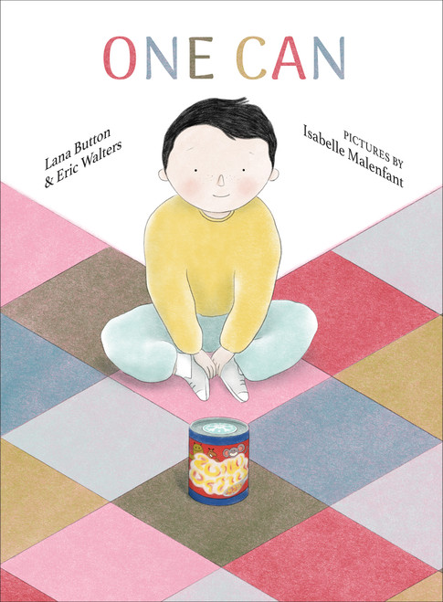 One Can by Lana Button, Eric Walters, Isabelle Malenfant, 9781773067346
