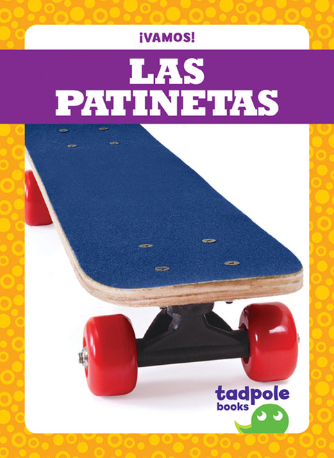 Las patinetas (Skateboards) by Tessa Kenan, 9781641281003