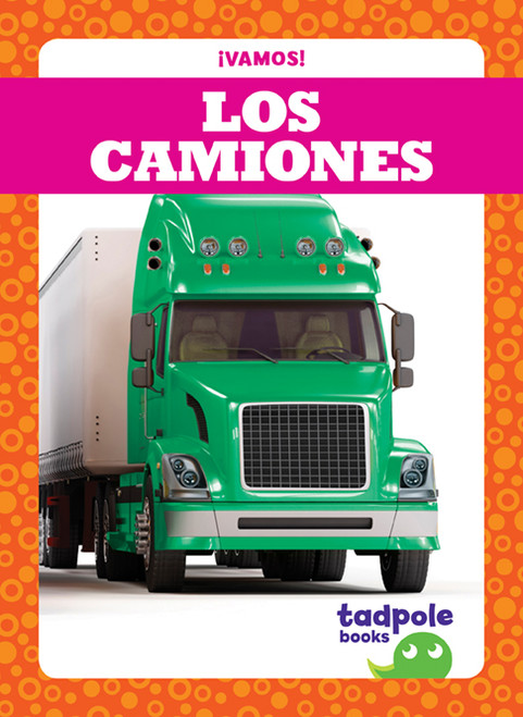 Los camiones (Trucks) by Tessa Kenan, 9781641281089