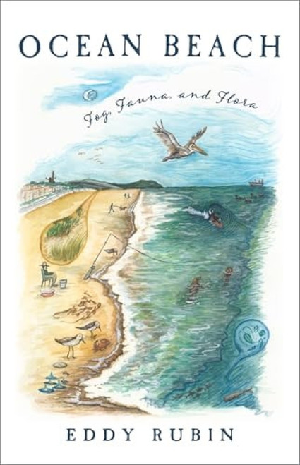 Ocean Beach (Fog, Fauna, and Flora) by Eddy Rubin, Greg Wright, 9781597146944