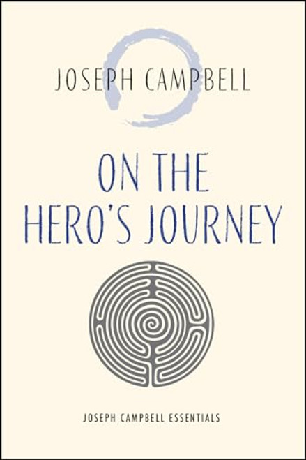 On the Hero's Journey (Miniature Edition) by Joseph Campbell, 9781955831116