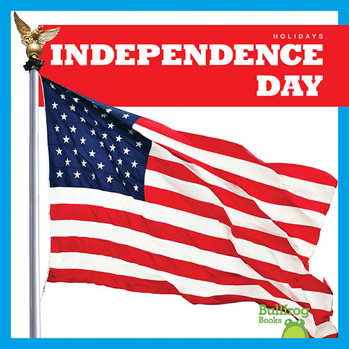Independence Day - 9781620318324 by Erika S. Manley, 9781620318324