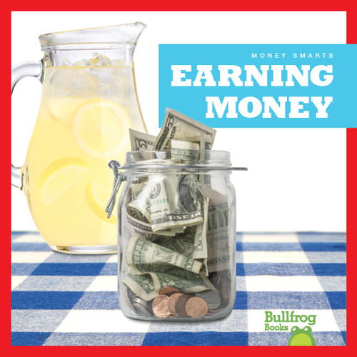 Earning Money - 9781620318904 by Nadia Higgins, 9781620318904