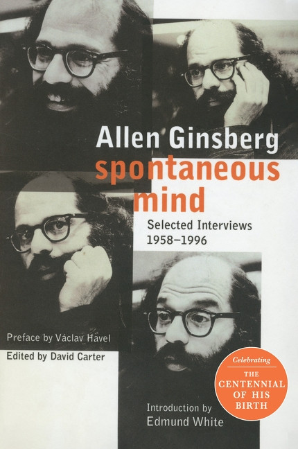 Spontaneous Mind (Selected Interviews 1958-1996) by Allen Ginsberg, 9780060930820