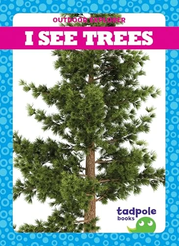 I See Trees by Tim Mayerling, Dana Flemming, 9781620319499