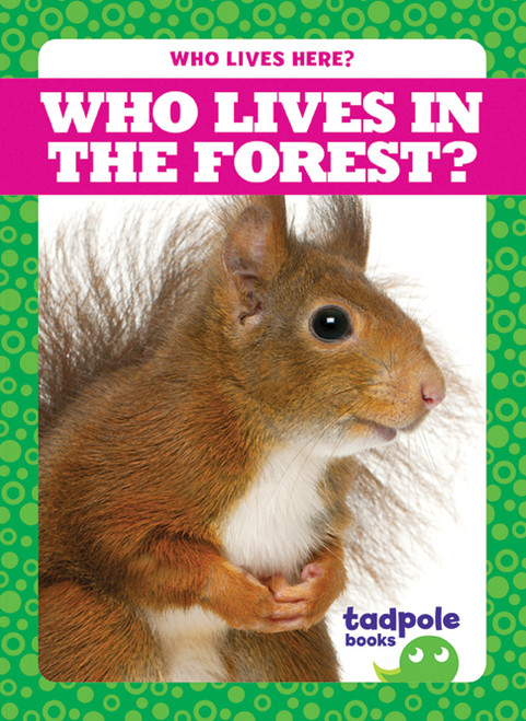 Who Lives in the Forest? by Jenny Fretland VanVoorst, 9781620319550