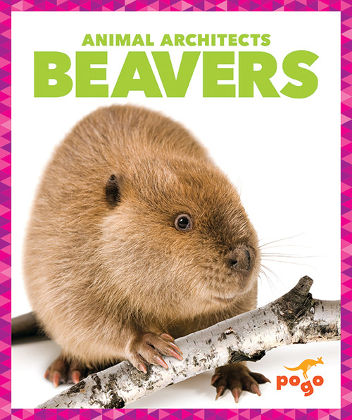Beavers - 9781620316924 by Karen Latchana Kenney, 9781620316924