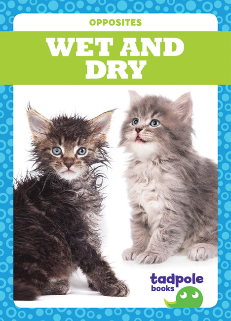 Wet and Dry by Erica Donner, 9781620317556