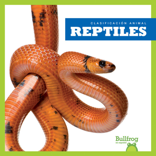 Reptiles (Reptiles) (Spanish Edition) - 9781620316412 by Erica Donner, 9781620316412