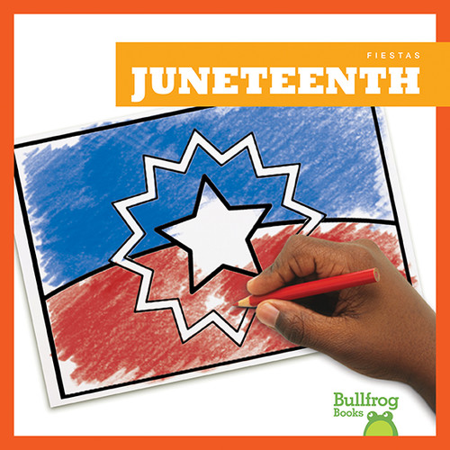 Juneteenth (Juneteenth) (Spanish Edition) by R.J. Bailey, 9781620315071