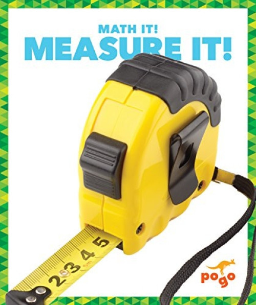 Measure It! - 9781620314098 by Nadia Higgins