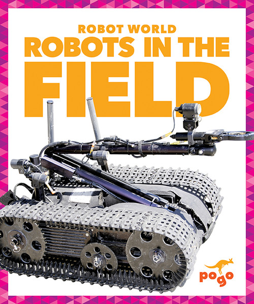 Robots in the Field - 9781620314265 by Jenny Fretland VanVoorst, 9781620314265