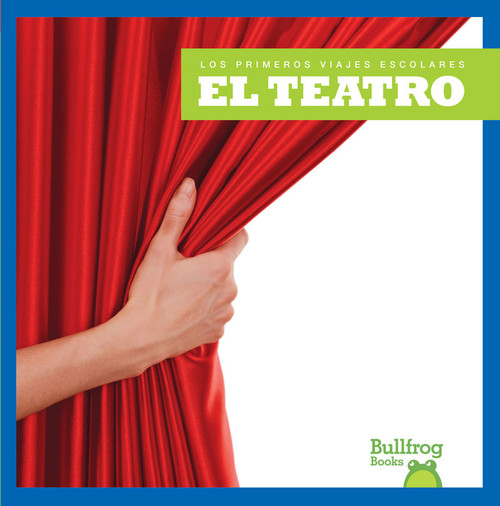El teatro (Theater) (Spanish Edition) - 9781620316221 by Cari Meister, 9781620316221