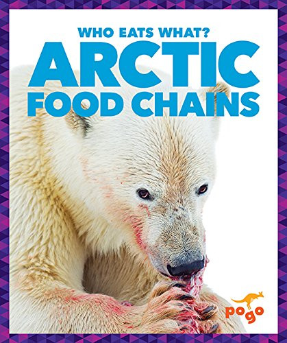 Arctic Food Chains - 9781620314272 by Rebecca Pettiford, 9781620314272