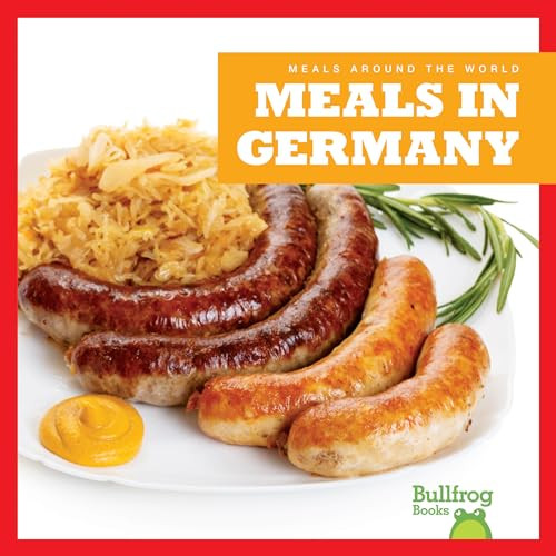 Meals in Germany - 9781620314906 by R.J. Bailey, Dana Flemming, 9781620314906