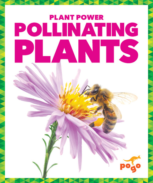 Pollinating Plants - 9781624968877 by Karen Latchana Kenney, 9781624968877