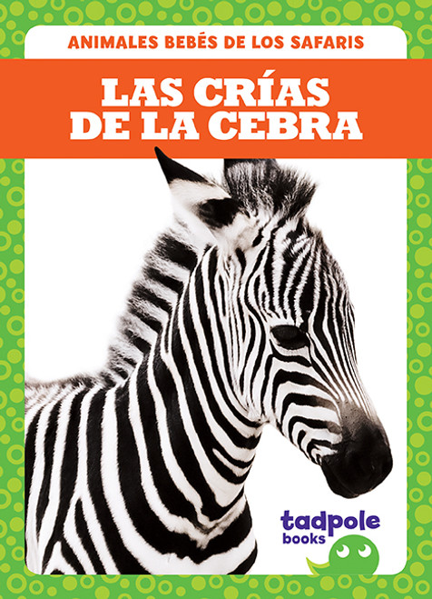 Las crías de la cebra (Zebra Foals) - 9781641286787 by Genevieve Nilsen, 9781641286787