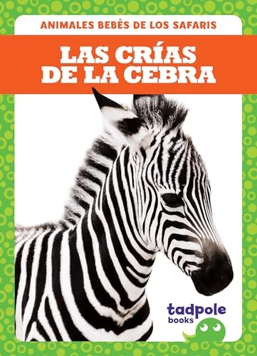 Las crías de la cebra (Zebra Foals) (Spanish Edition) - 9781641286787 by Genevieve Nilsen, 9781641286787